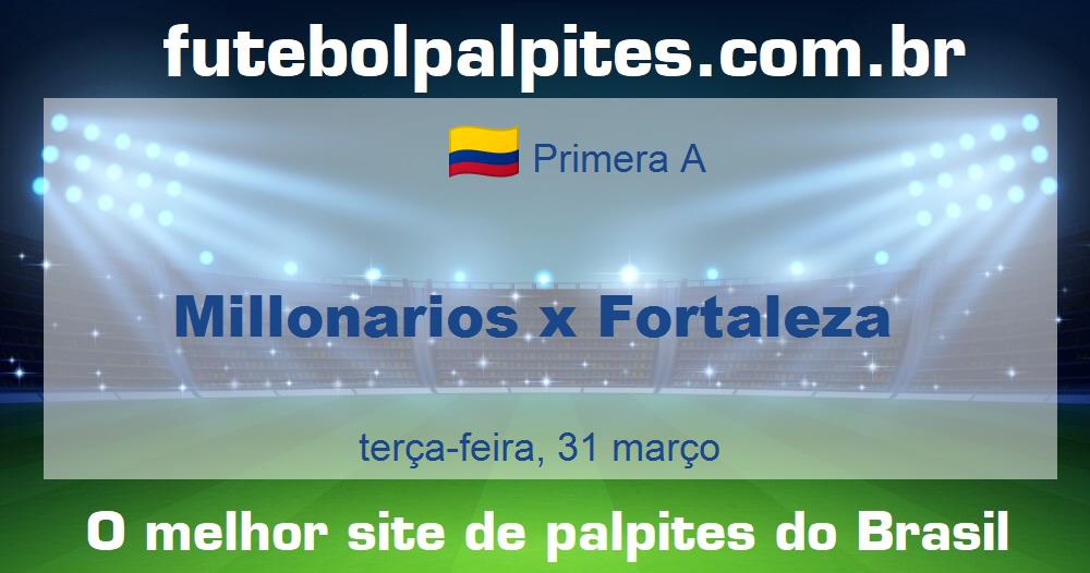 Millonarios x Fortaleza