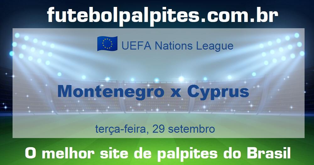 Montenegro x Cyprus Montenegro x Cyprus