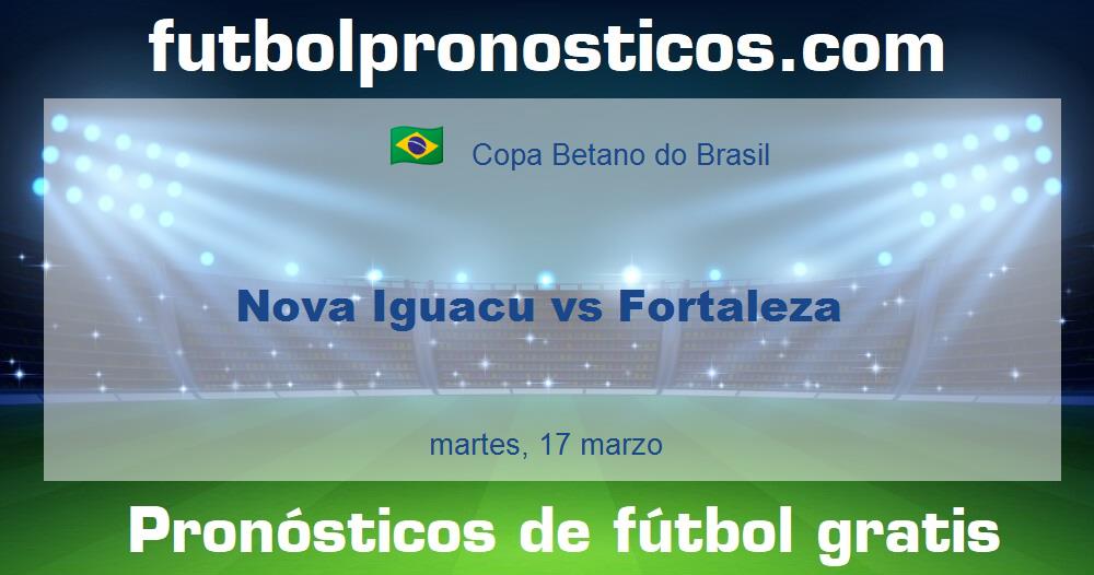 Nova Iguacu vs Fortaleza Nova Iguacu vs Fortaleza