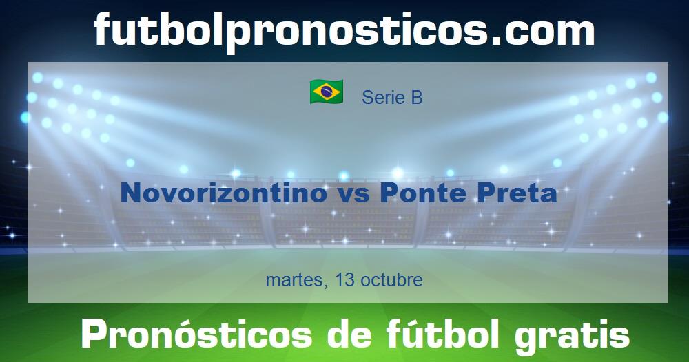 Novorizontino vs Ponte Preta Novorizontino vs Ponte Preta