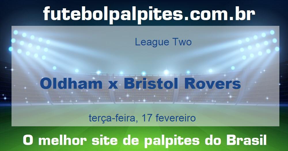 Oldham x Bristol Rovers