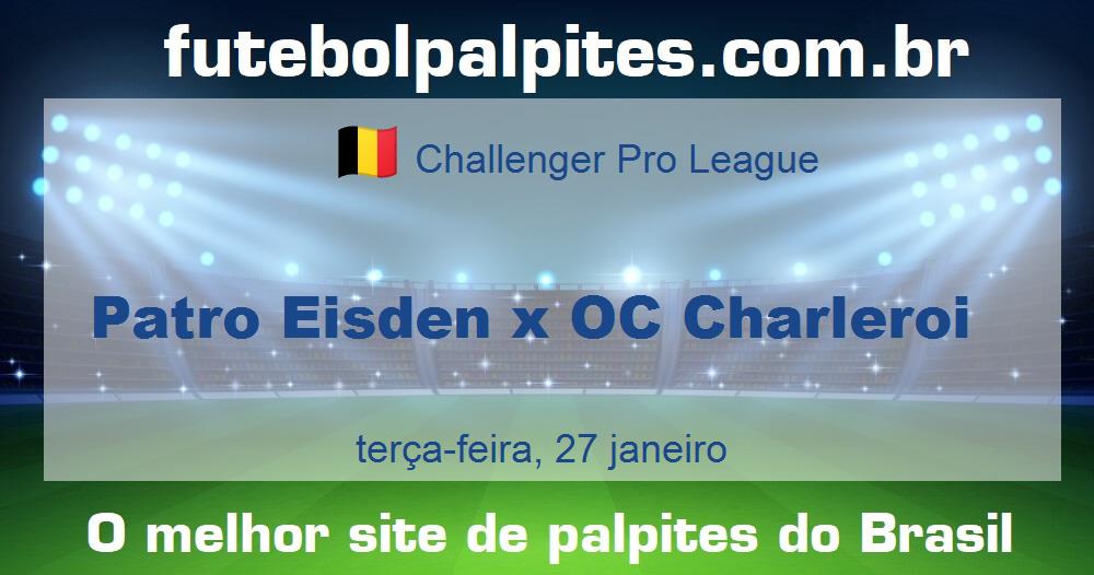 Patro Eisden x OC Charleroi