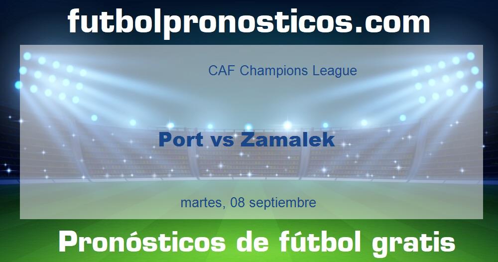 Port vs Zamalek Port vs Zamalek