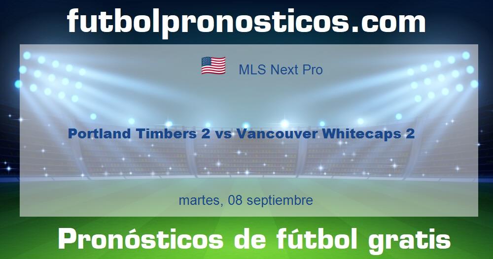 Portland Timbers 2 vs Vancouver Whitecaps 2