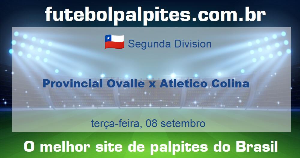 Provincial Ovalle x Atletico Colina