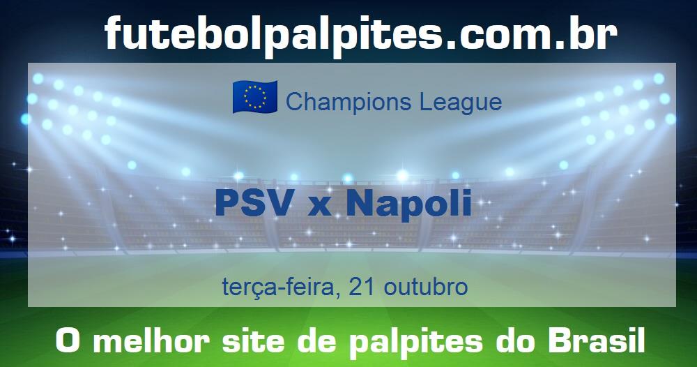 PSV x Napoli PSV x Napoli