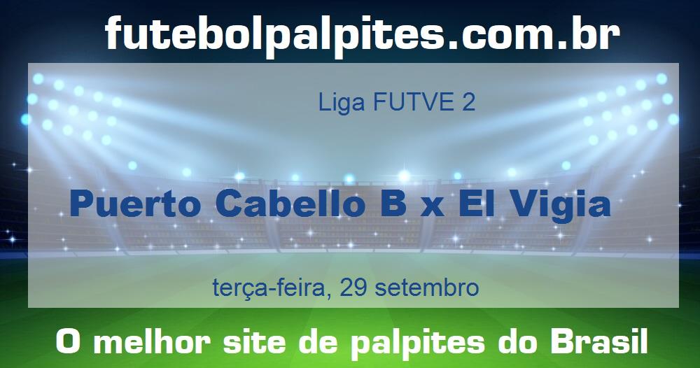 Puerto Cabello B x El Vigia Puerto Cabello B x El Vigia