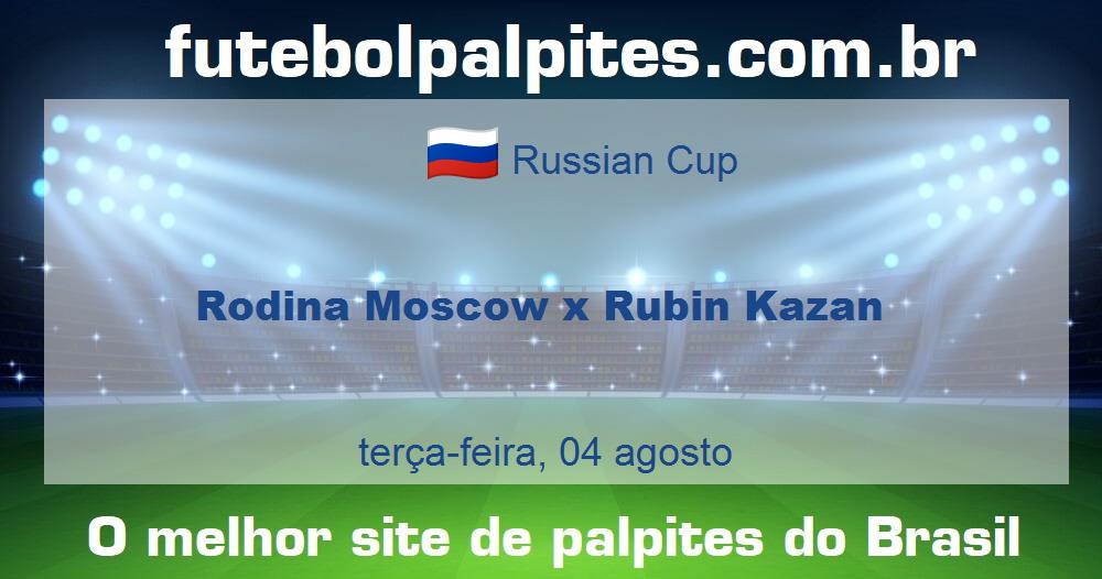 Rodina Moscow x Rubin Kazan Rodina Moscow x Rubin Kazan