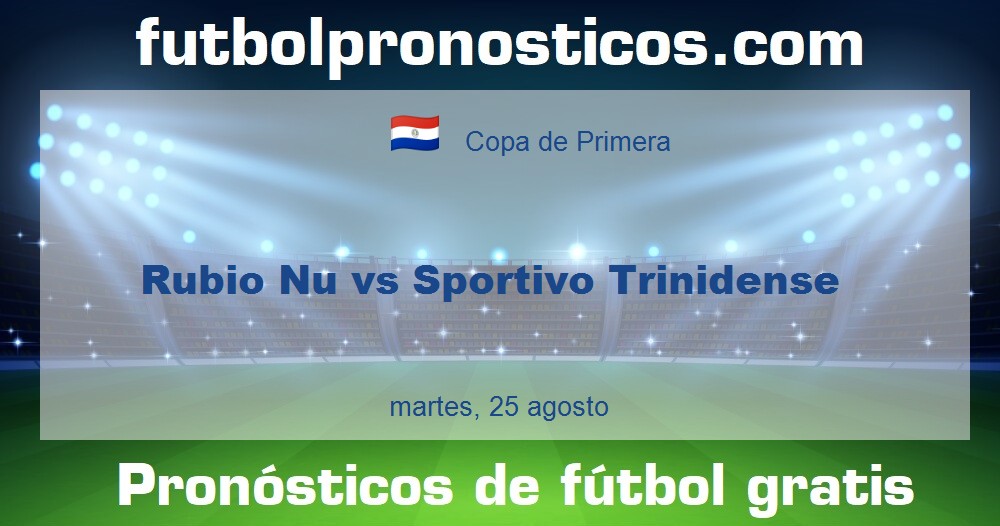 Rubio Nu vs Sportivo Trinidense Rubio Nu vs Sportivo Trinidense