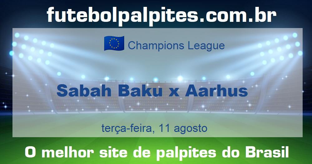 Sabah Baku x Aarhus Sabah Baku x Aarhus