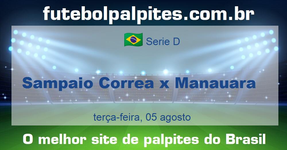 Sampaio Correa x Manauara