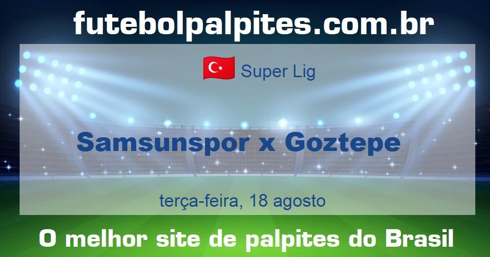 Samsunspor x Goztepe Samsunspor x Goztepe