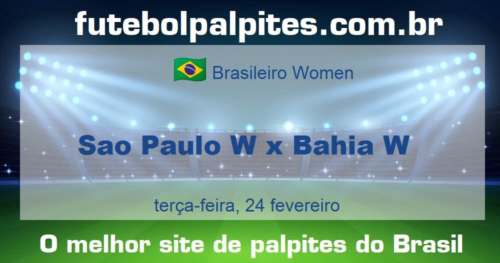 Sao Paulo W x Bahia W Sao Paulo W x Bahia W