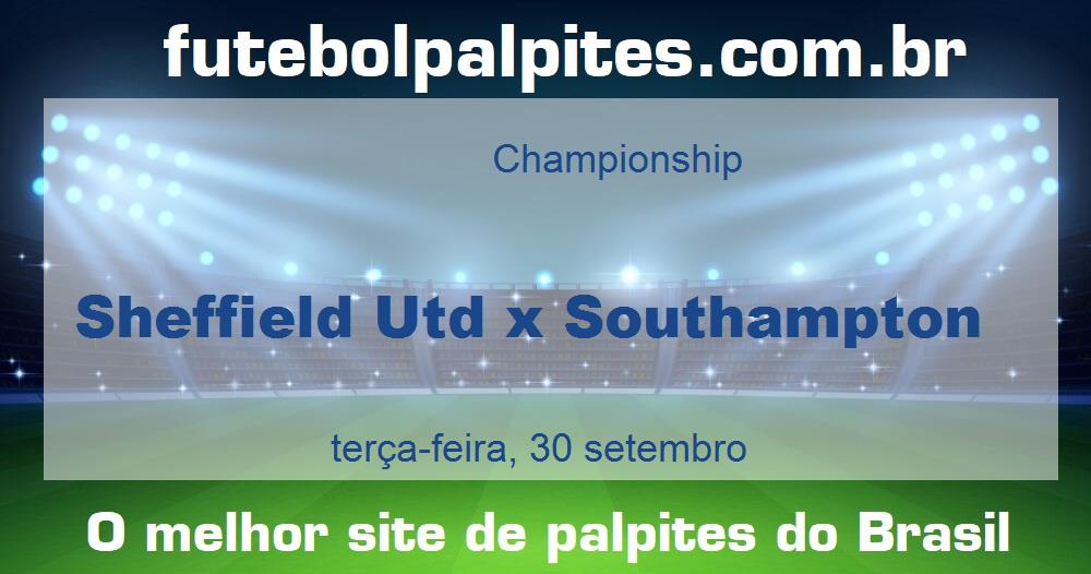 Sheffield Utd x Southampton Sheffield Utd x Southampton