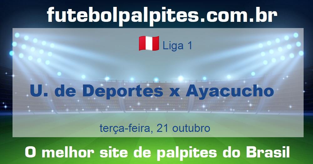 U. de Deportes x Ayacucho U. de Deportes x Ayacucho