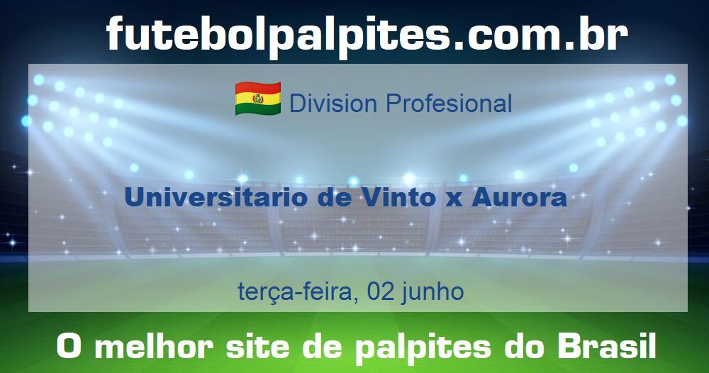 Universitario de Vinto x Aurora Universitario de Vinto x Aurora
