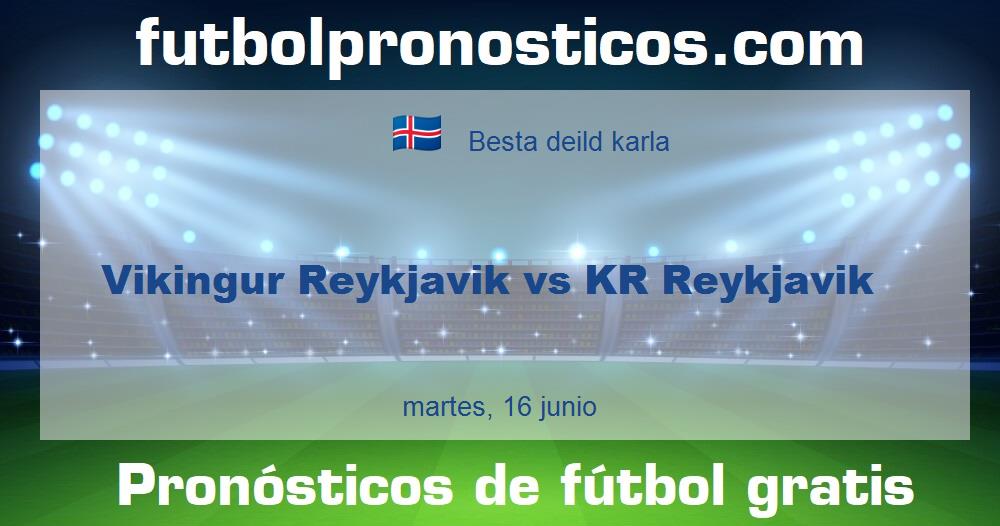 Vikingur Reykjavik vs KR Reykjavik Vikingur Reykjavik vs KR Reykjavik