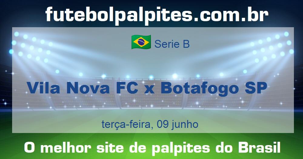 Vila Nova FC x Botafogo SP
