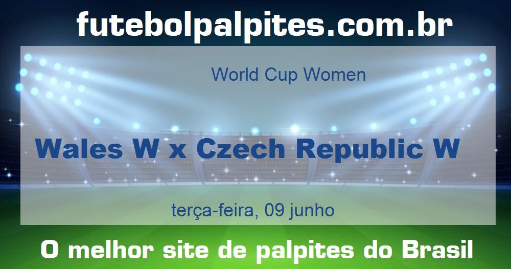 Wales W x Czech Republic W Wales W x Czech Republic W