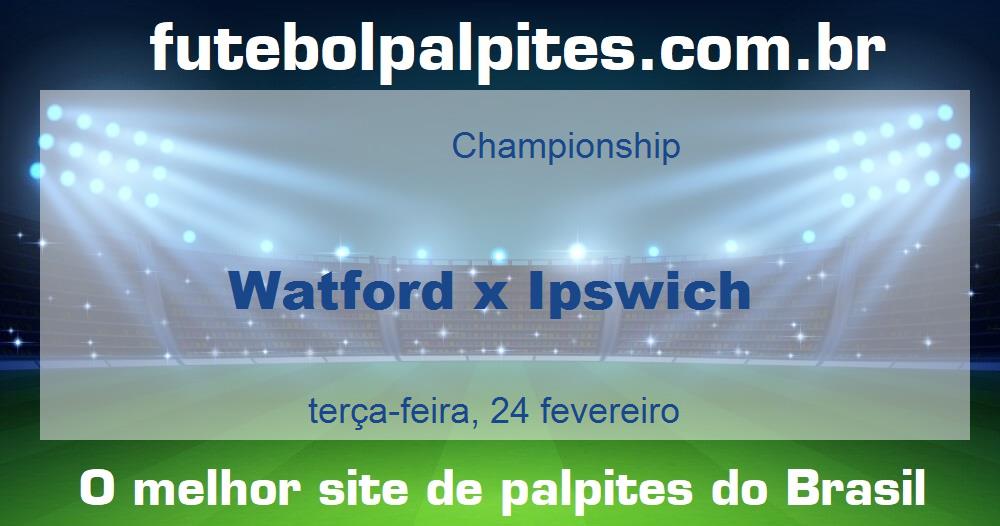 Watford x Ipswich
