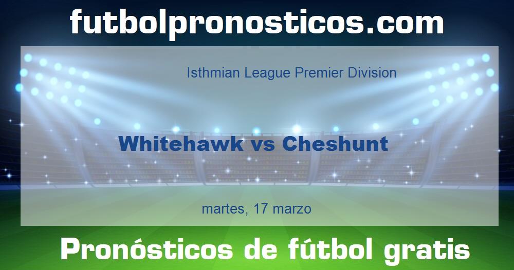 Whitehawk vs Cheshunt Whitehawk vs Cheshunt