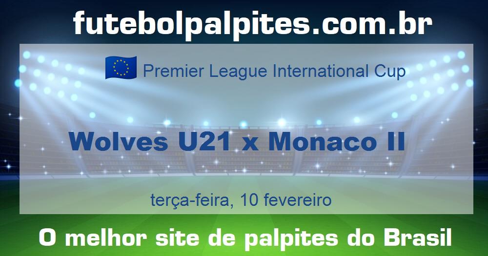 Wolves U21 x Monaco II