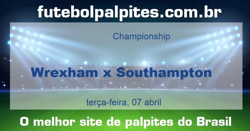 Wrexham x Southampton Wrexham x Southampton