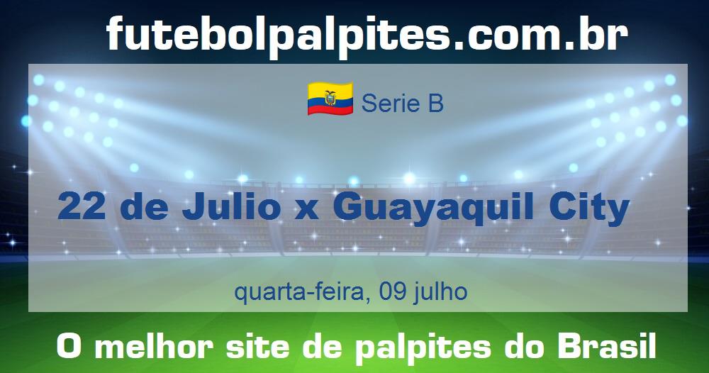 22 de Julio x Guayaquil City 22 de Julio x Guayaquil City