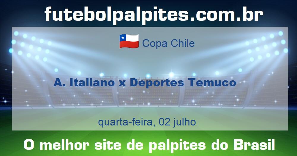 A. Italiano x Deportes Temuco A. Italiano x Deportes Temuco