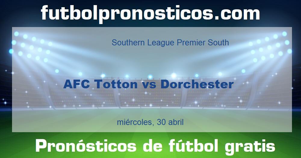 AFC Totton vs Dorchester AFC Totton vs Dorchester