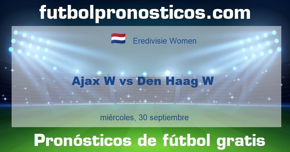 Ajax W vs Den Haag W Ajax W vs Den Haag W