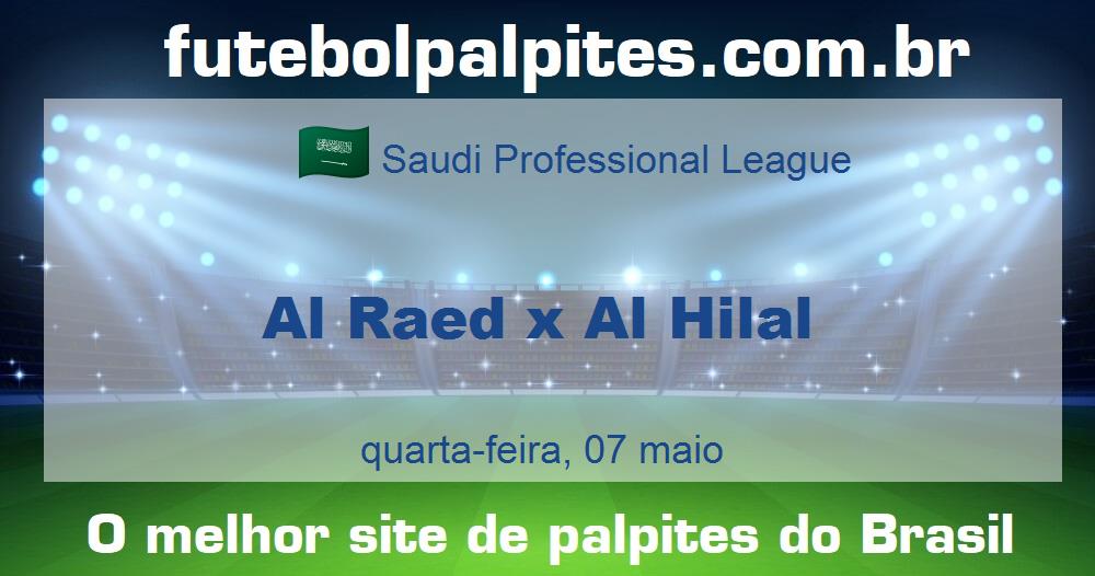 Al Raed x Al Hilal Al Raed x Al Hilal