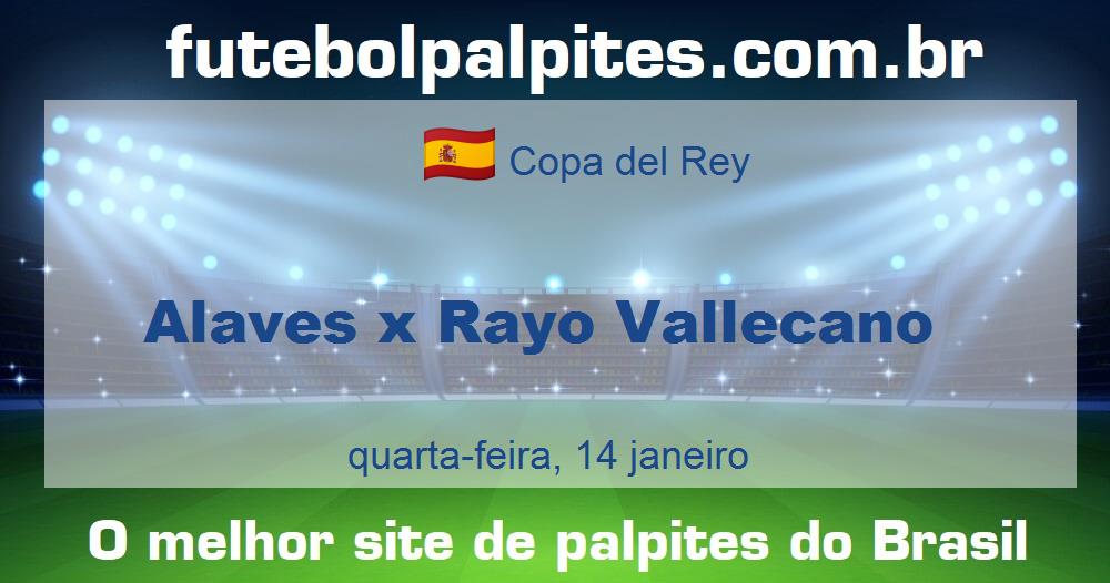 Alaves x Rayo Vallecano Alaves x Rayo Vallecano