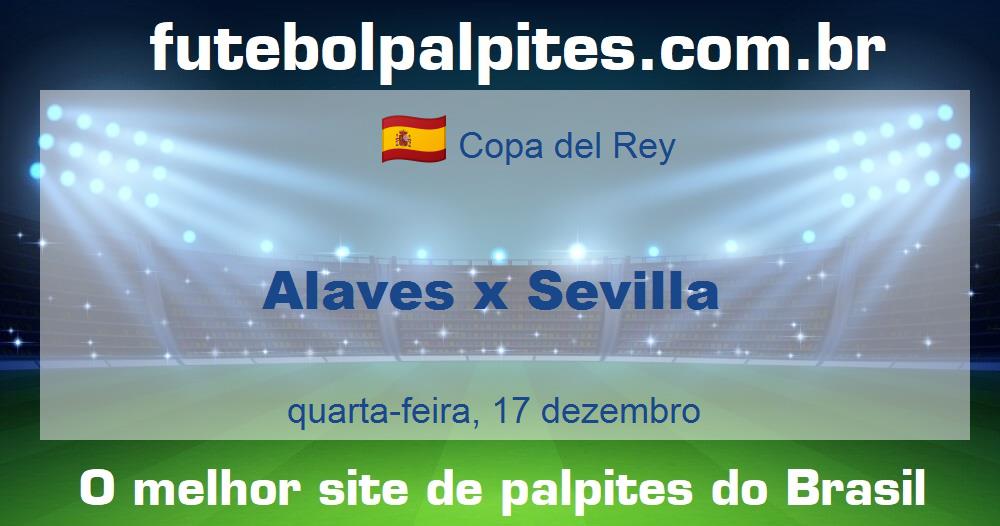 Alaves x Sevilla Alaves x Sevilla