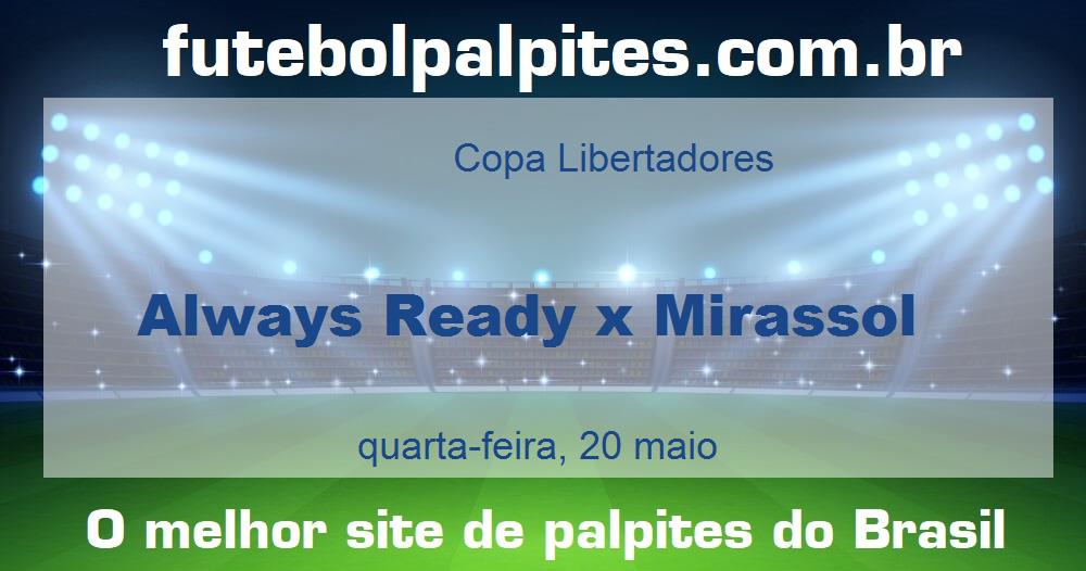 Always Ready x Mirassol