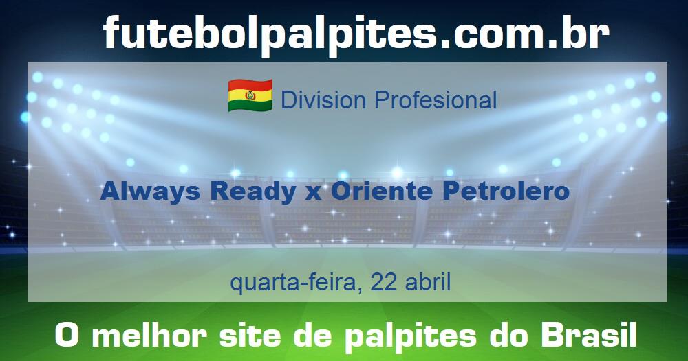 Always Ready x Oriente Petrolero
