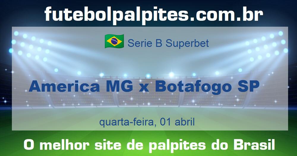 America MG x Botafogo SP
