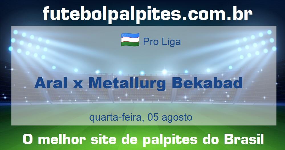 Aral x Metallurg Bekabad Aral x Metallurg Bekabad