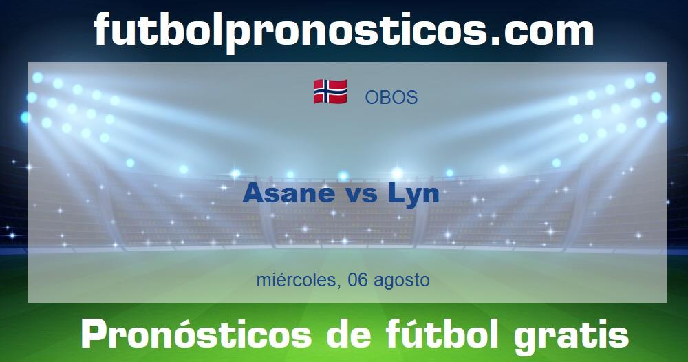Asane vs Lyn