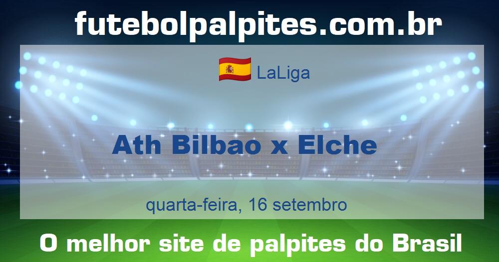 Ath Bilbao x Elche Ath Bilbao x Elche