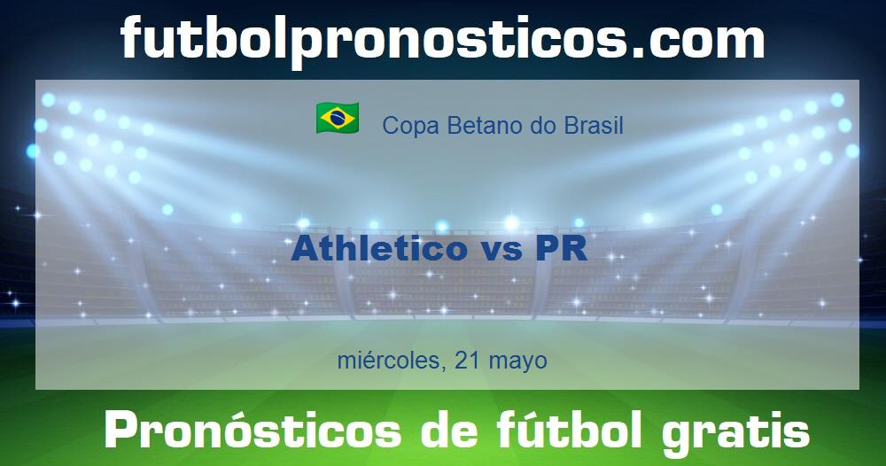 Athletico vs PR Athletico vs PR