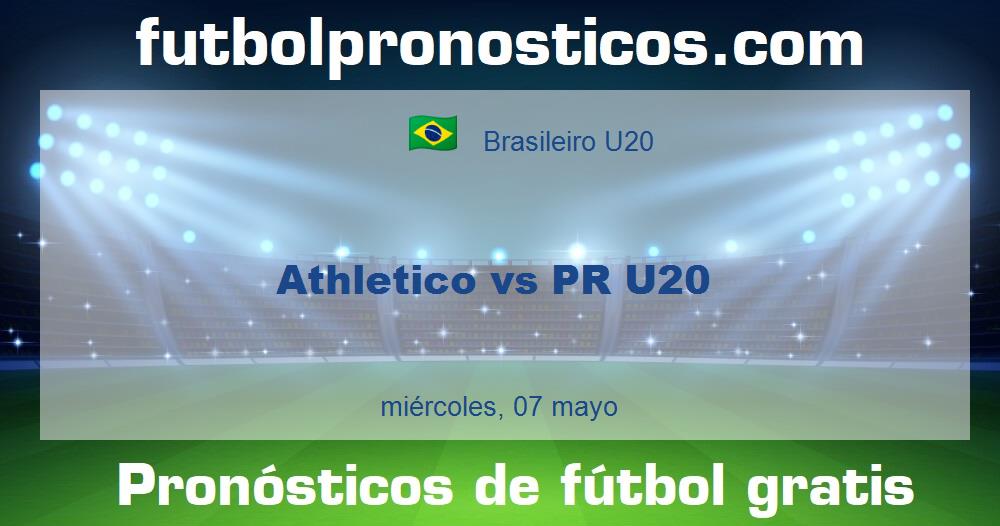 Athletico vs PR U20 Athletico vs PR U20