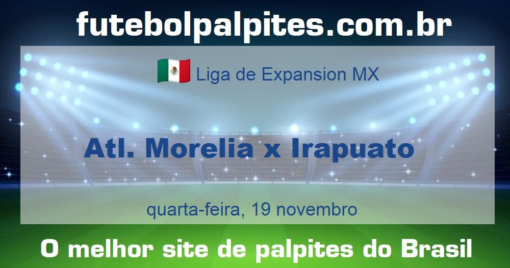 Atl. Morelia x Irapuato