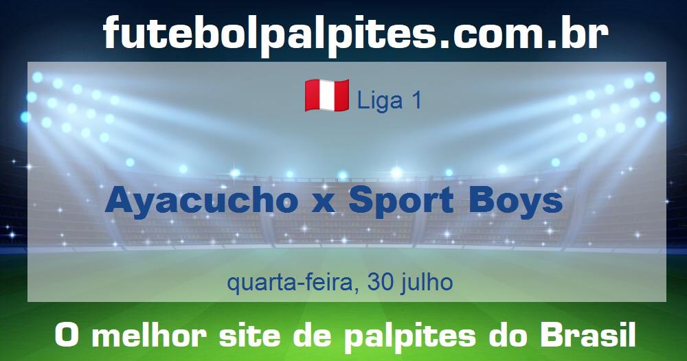 Ayacucho x Sport Boys Ayacucho x Sport Boys