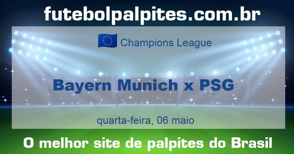 Bayern Munich x PSG