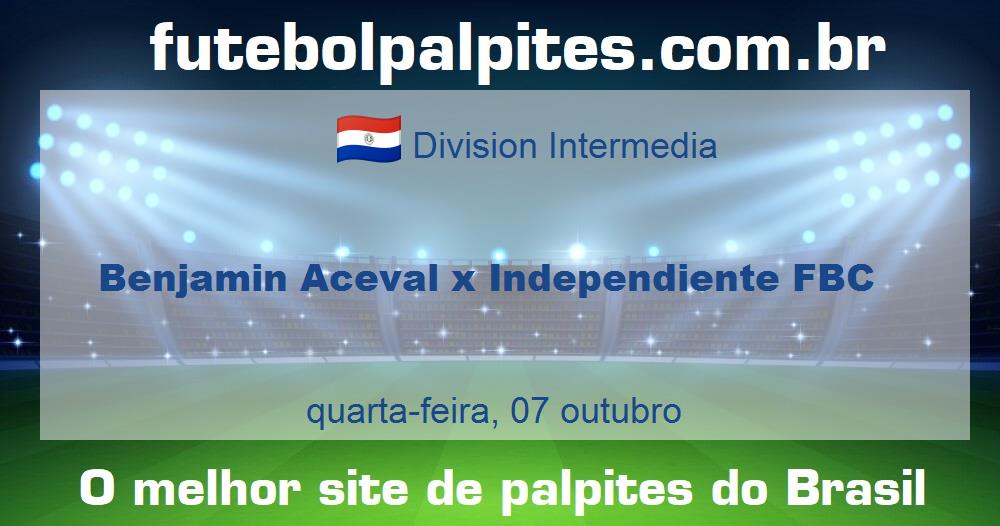 Benjamin Aceval x Independiente FBC