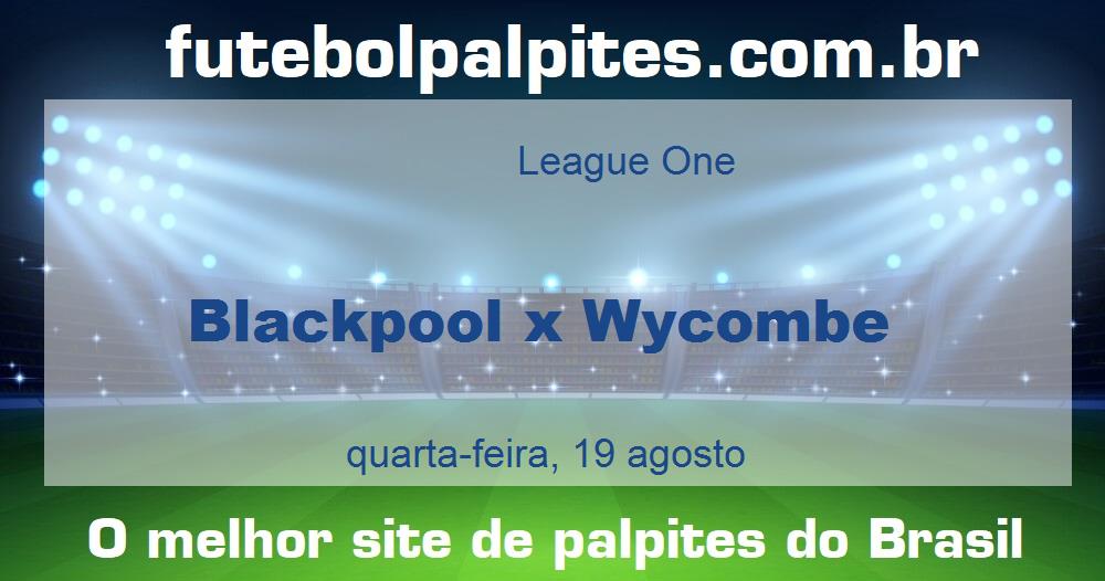 Blackpool x Wycombe