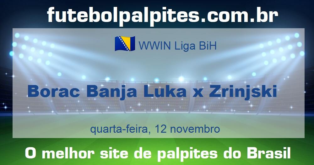 Borac Banja Luka x Zrinjski