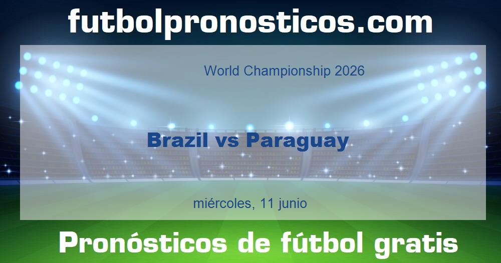 Brazil vs Paraguay Brazil vs Paraguay