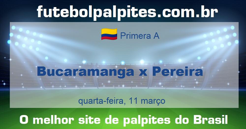 Bucaramanga x Pereira